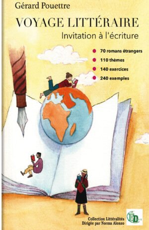 Voyage littéraire - Invitation à l'écriture