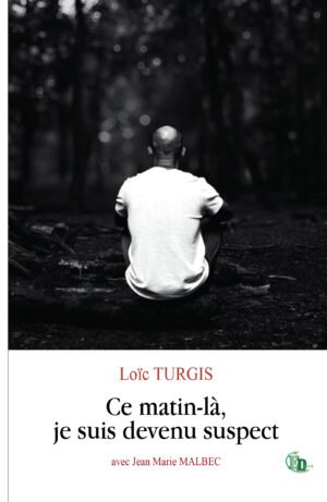 Ce matin-là, je suis devenu suspect