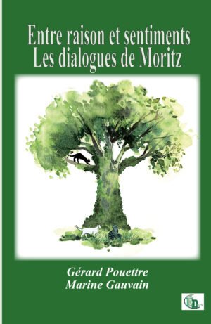 Les dialogues de Moritz - Entre raison et sentiments